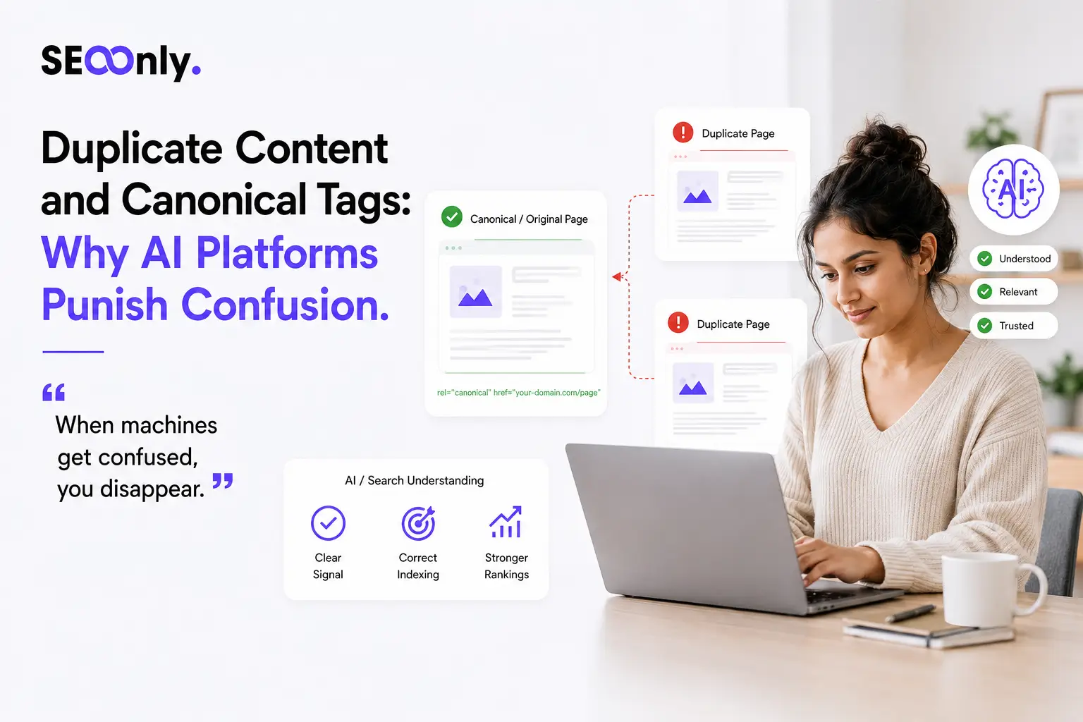 Duplicate Content and Canonical Tags: Why AI Platforms Punish Confusion